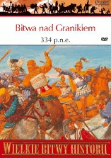 Okładka: Michael Thompson - Bitwa nad Granikiem 334 p.n.e. Aleksander Wielki zwycięża Persów