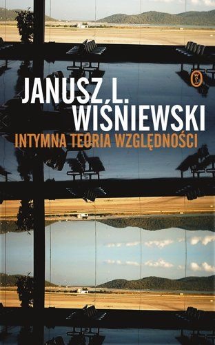 Okładka: Janusz Leon Wiśniewski - Intymna teoria względności