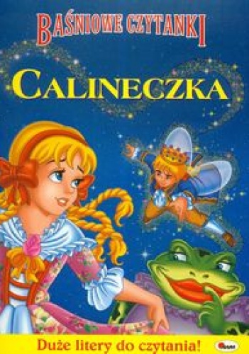 Okładka:  praca zbiorowa - Baśniowe czytanki Calineczka