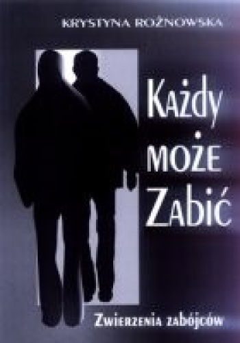 Okładka: Krystyna Rożnowska - Każdy może zabić