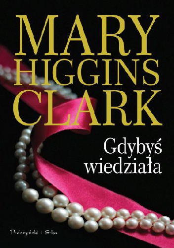 Okładka: Mary Higgins Clark - Gdybyś wiedziała