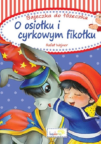 Okładka:  - O osiołku i cyrkowym fikołku