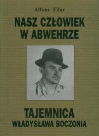 Okładka: Alfons Filar - Nasz człowiek w Abwehrze