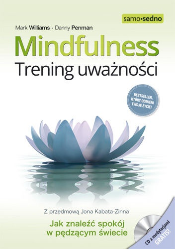 Okładka: Mark Williams - Mindfulness. Trening uważności