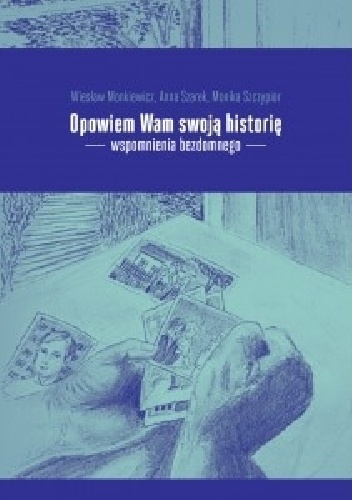 Okładka: Wiesław Monkiewicz - Opowiem Wam swoją historię