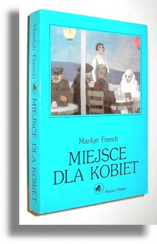 Okładka: Marilyn French - Miejsce dla kobiet