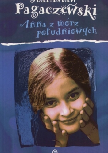 Okładka: Stanisław Pagaczewski - Anna z mórz południowych