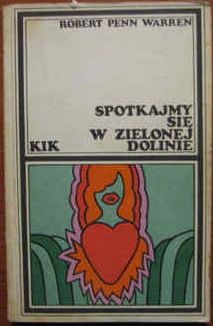 Okładka: Robert Penn Warren - Spotkajmy się w zielonej dolinie