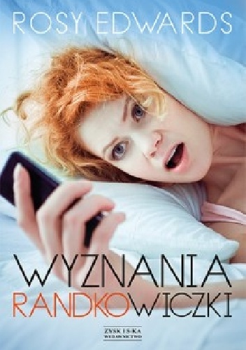 Okładka: Rosy Edwards - Wyznania randkowiczki