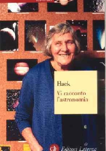 Margherita Hack - Vi racconto l'astronomia