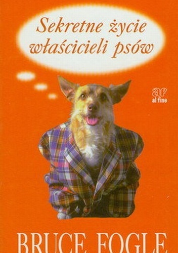Okładka: Bruce Fogle - Sekretne życie właścicieli psów