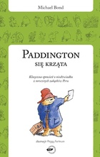 Okładka: Michael Bond - Paddington się krząta