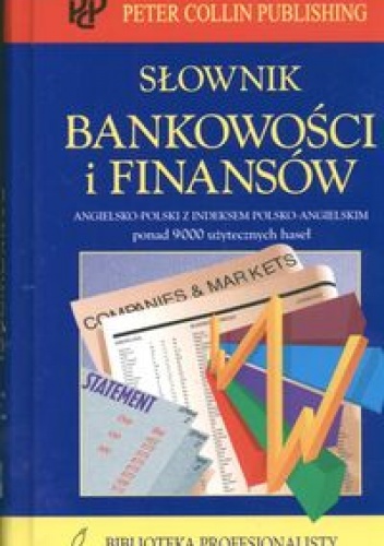 P.H. Collin - Słownik bankowości i finansów  - Collin P.H.