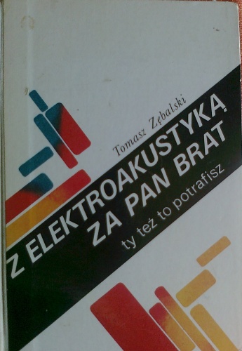 Okładka: Tomasz Zębalski - Z elektroakustyką za pan brat, ty też to potrafisz