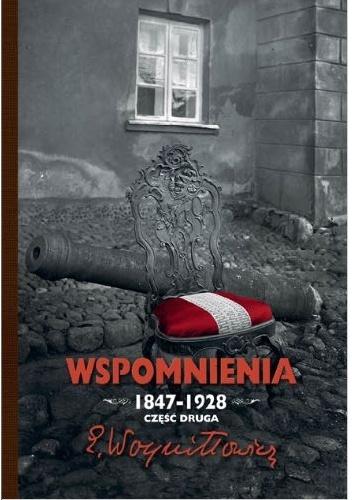Okładka: Edward Woyniłłowicz - Wspomnienia 1847-1928. Część druga.