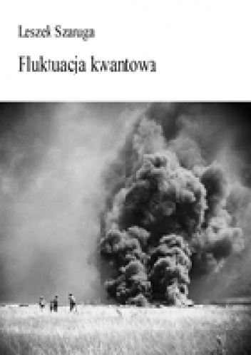 Okładka: Leszek Szaruga - Fluktuacja kwantowa