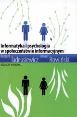 Okładka: Ryszard Tadeusiewicz - Informatyka i psychologia w społeczeństwie informacyjnym