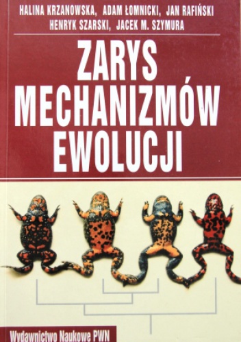 Okładka: Henryk Szarski - Zarys mechanizmów ewolucji