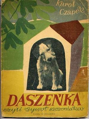 Okładka: Karel Čapek - Daszeńka czyli Żywot szczeniaka