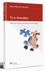Okładka: Michael D. Abrashoff - Ty tu dowodzisz : najskuteczniejsze metody kierowania załogą