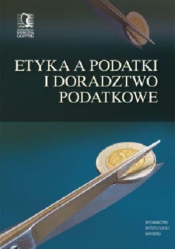 Okładka: Jacek Patyk - Etyka a podatki i doradztwo podatowe