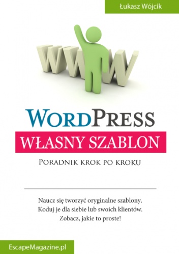 Okładka: Łukasz Wójcik - Własny szablon WordPress