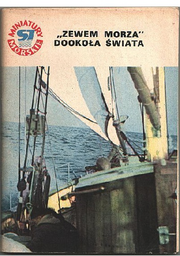 Okładka: Zdzisław Michalski - "Zewem Morza" dookoła świata
