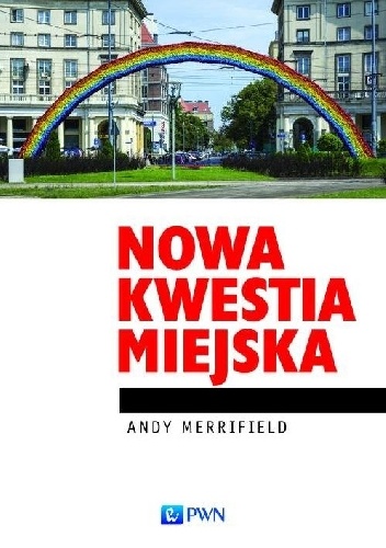 Okładka: Andy Merrifield - Nowa kwestia miejska