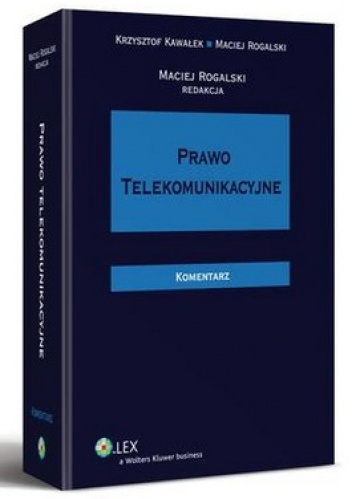 Okładka: Maciej Rogalski - Prawo telekomunikacyjne. Komentarz
