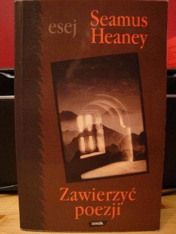 Okładka: Seamus Heaney - Zawierzyć poezji