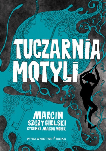 Okładka: Marcin Szczygielski - Tuczarnia motyli