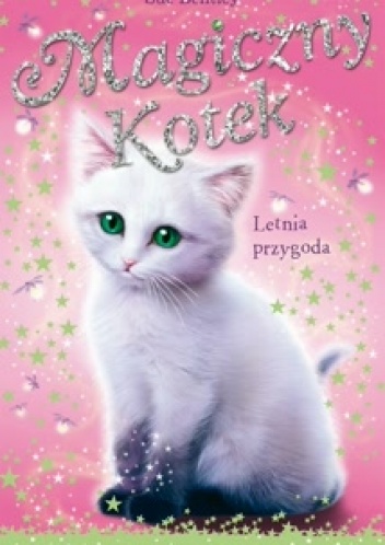 Okładka: Sue Bentley - Magiczny kotek. Letnia przygoda