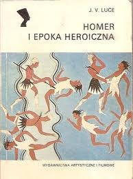 Okładka: John Victor Luce - Homer i epoka heroiczna