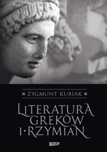 Okładka: Zygmunt Kubiak - Literatura Greków i Rzymian