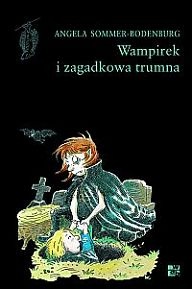 Okładka: Angela Sommer-Bodenburg - Wampirek i zagadkowa trumna