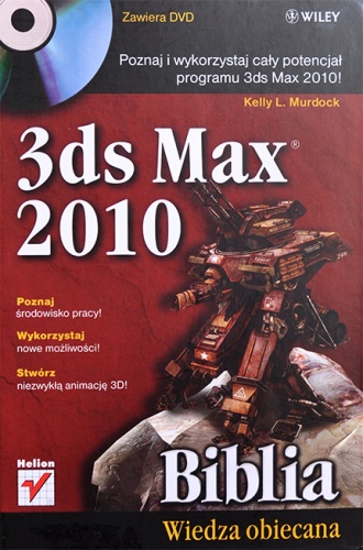 Okładka: Kelly L. Murdock - 3ds Max 2010 Biblia