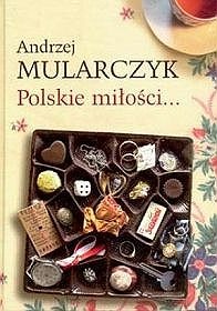 Okładka: Andrzej Mularczyk - Polskie miłości...