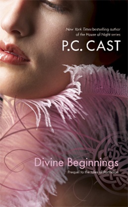 Okładka: Phyllis Christine Cast - Divine Beginnings
