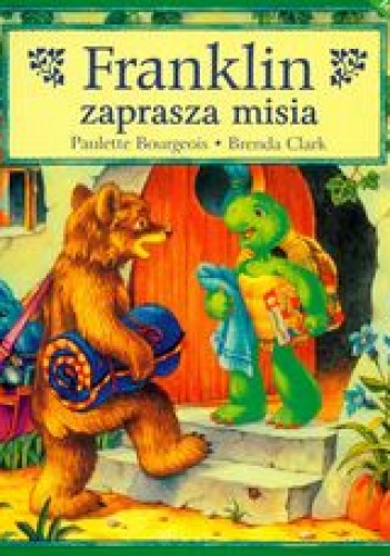 Okładka: Paulette Bourgeois - Franklin zaprasza misia