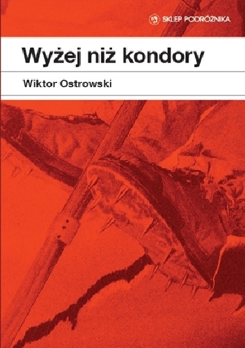 Okładka: Wiktor Ostrowski - Wyżej niż kondory