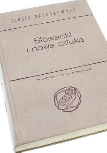 Okładka: Ignacy Matuszewski - Słowacki i nowa sztuka