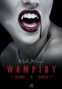 Okładka: Michelle Belanger - Wampiry - same o sobie