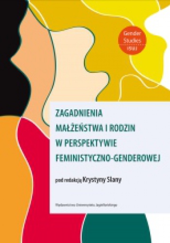 Okładka: Krystyna Slany - Zagadnienia małżeństwa i rodzin w perspektywie feministyczno-genderowej