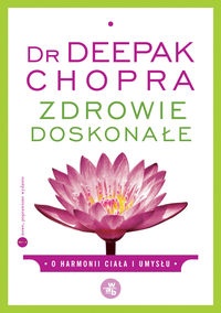Okładka: Deepak Chopra - Zdrowie doskonałe