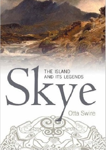 Okładka: Otta Swire - Skye. The island and its legends
