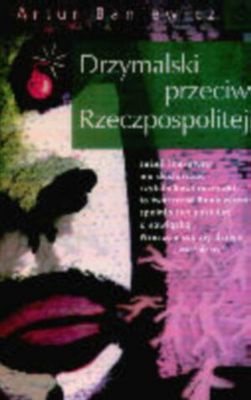 Okładka: Artur Baniewicz - Drzymalski przeciw Rzeczpospolitej