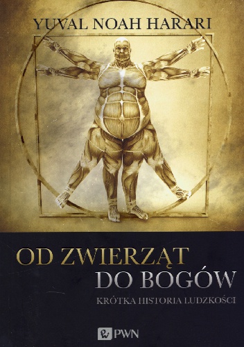 Okładka: Yuval Noah Harari - Od zwierząt do bogów