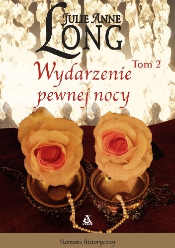 Okładka: Julie Anne Long - Wydarzenie pewnej nocy tom 2