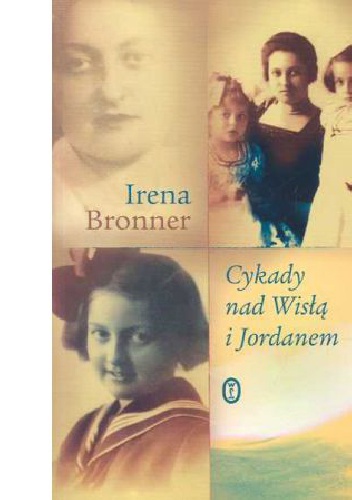 Okładka: Irena Bronner - Cykady nad Wisłą i Jordanem