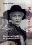 Okładka: Bartosz Michalak - Na zakręcie   Agnieszka Osiecka we wspomnieniach